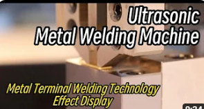 Ultrasonic Metal Welding Machine-Metal Terminc Welding Technology Effect Display