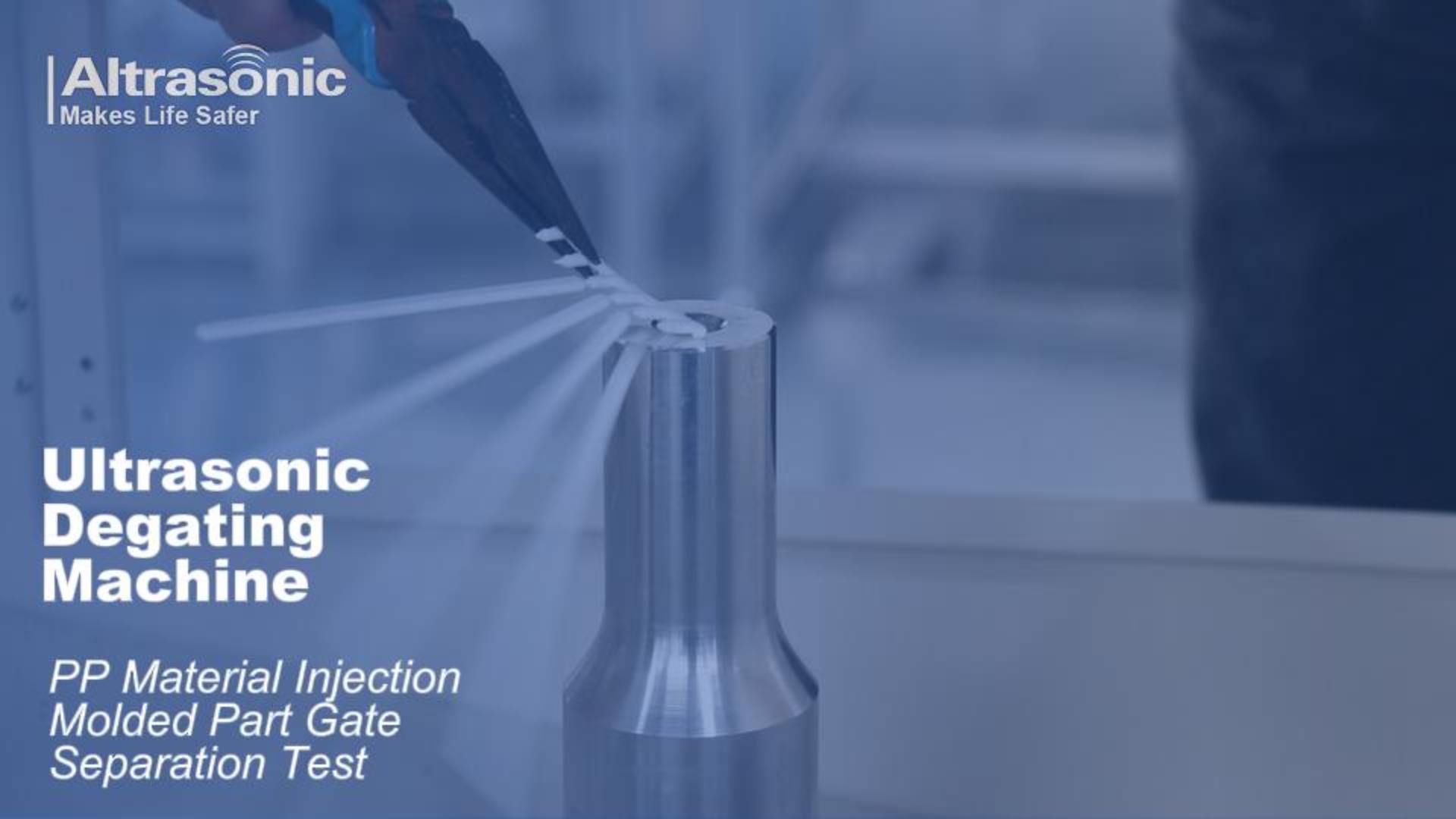 Ultrasonic Degating: Fast, Clean Plastic Part Separation